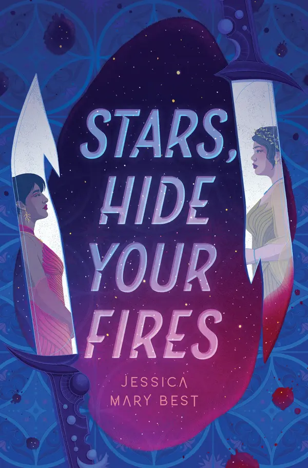 Stars, Hide Your Fires by Jessica Mary Best cover