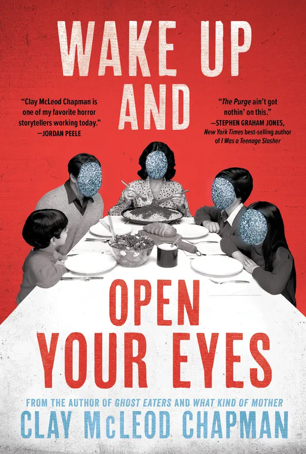 Wake Up and Open Your Eyes by Clay McLeod Chapman cover