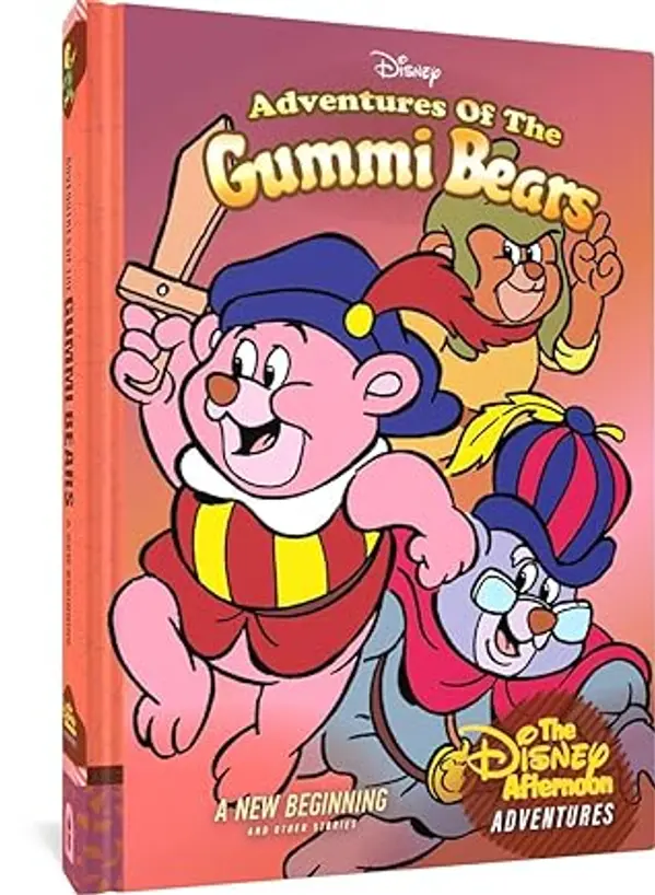 Adventures of the Gummi Bears: A New Beginning: Disney Afternoon Adventures Vol. 4 by Bobbi J.G. Weiss cover
