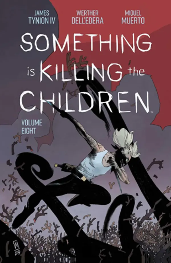 Something is Killing the Children Vol. 8 (Something Is Killing the Children, 8) by James Tynion IV cover