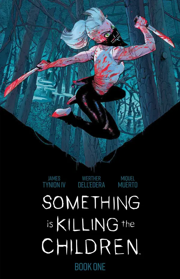 Something is Killing the Children, Book One (Something is Killing the Children, #1-3) by James Tynion IV cover