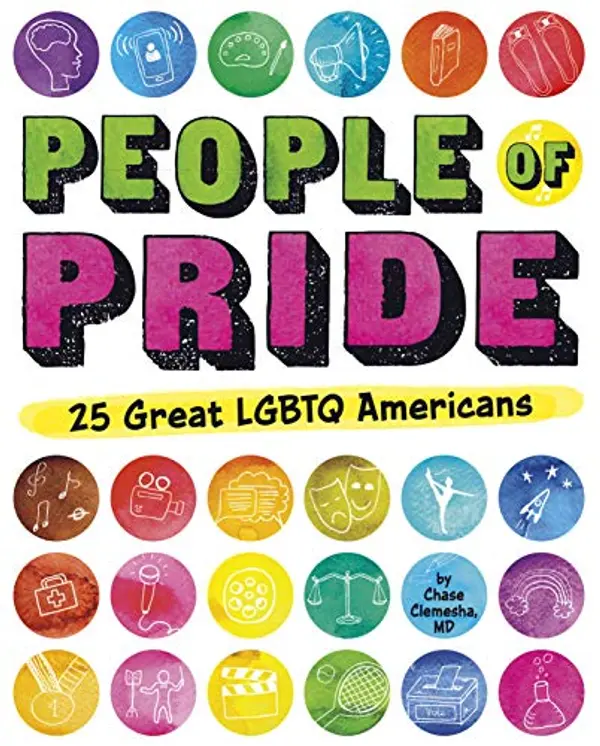 People of Pride: 25 Great LGBTQ Americans by Chase Clemesha cover
