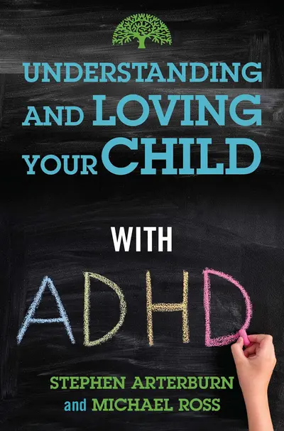 Understanding and Loving Your Child with ADHD book cover