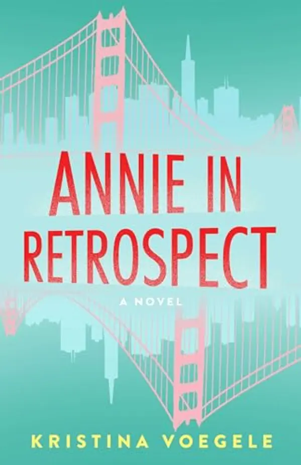 Annie in Retrospect by Kristina Voegele cover