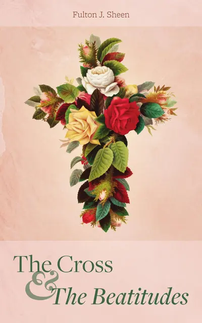 The Cross and the Beatitudes book cover
