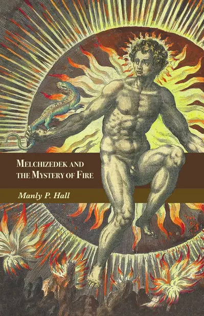 Melchizedek and the Mystery of Fire book cover