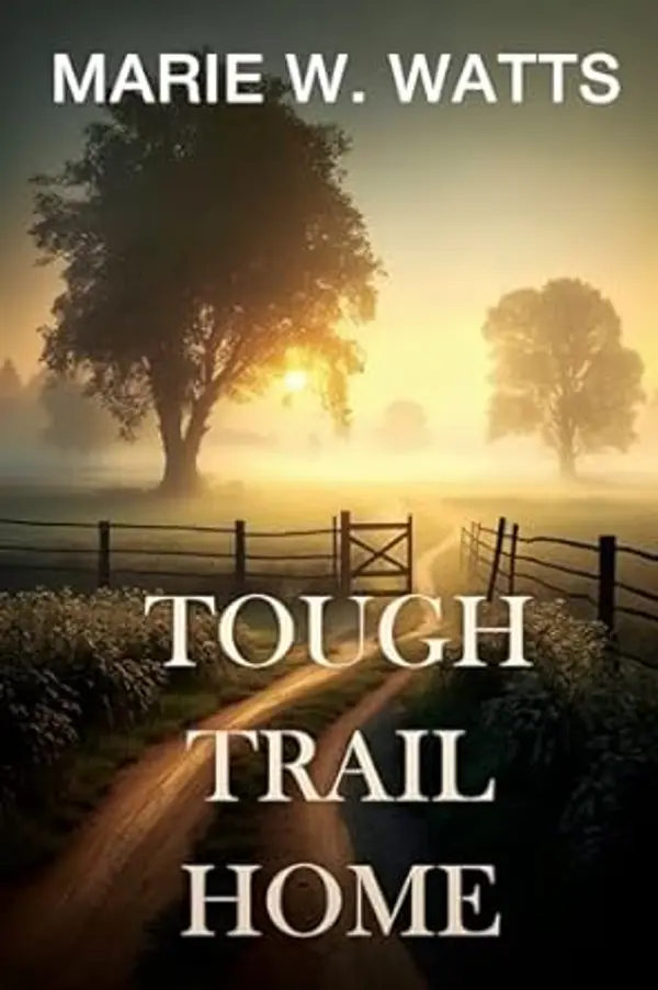 Tough Trail Home by Marie W. Watts cover