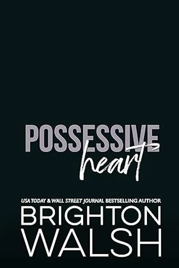 Possessive Heart (Starlight Cove #5) by Brighton Walsh cover