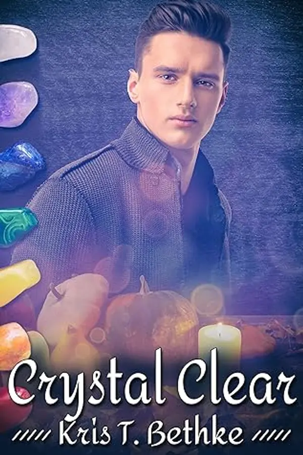 Crystal Clear by Kris T. Bethke cover