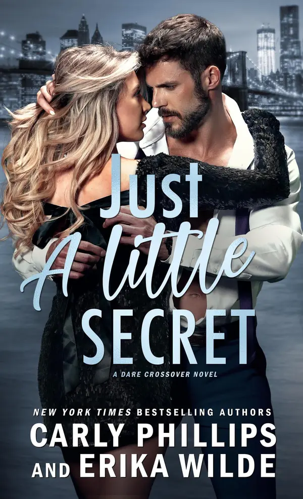 Just a Little Secret by Carly Phillips, Erika Wilde cover