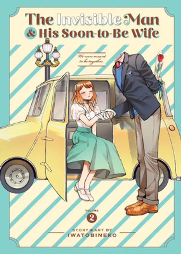 The Invisible Man and His Soon-to-Be Wife Vol. 2 by Iwatobineko cover