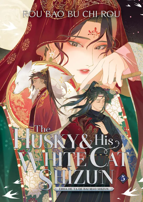 The Husky and His White Cat Shizun: Erha He Ta De Bai Mao Shizun (Novel) Vol. 5 by Rou Bao Bu Chi Rou cover