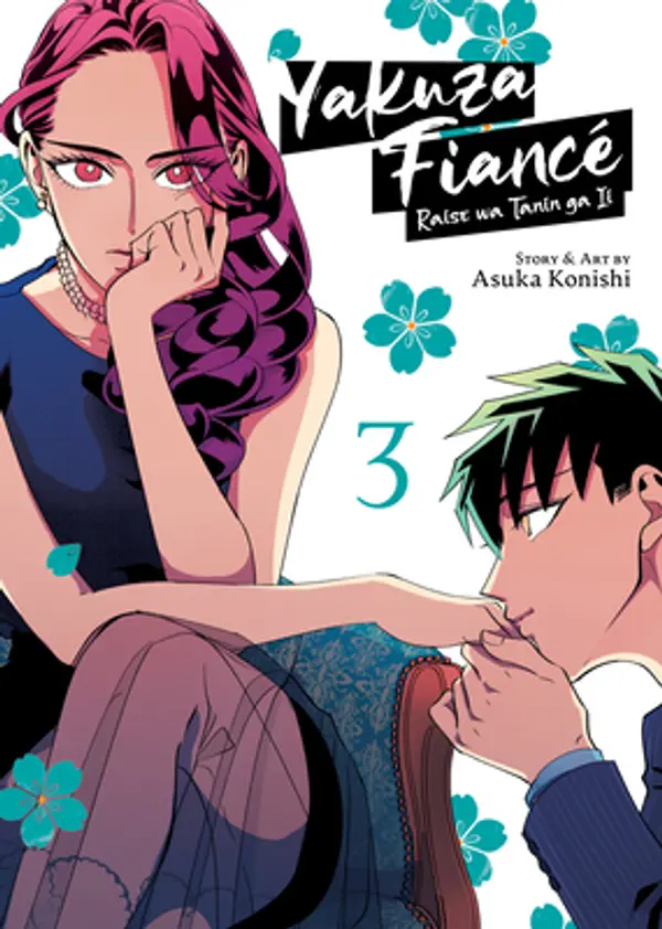 Yakuza Fiancé: Raise wa Tanin ga Ii Vol. 3 by Asuka Konishi cover