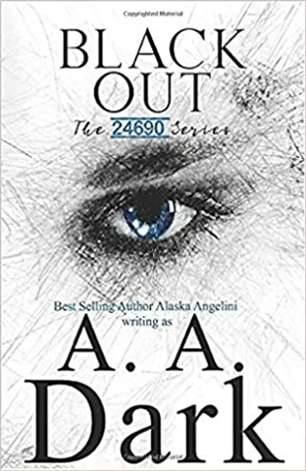Black Out (24690 #3) by A. A. Dark, Alaska Angelini cover