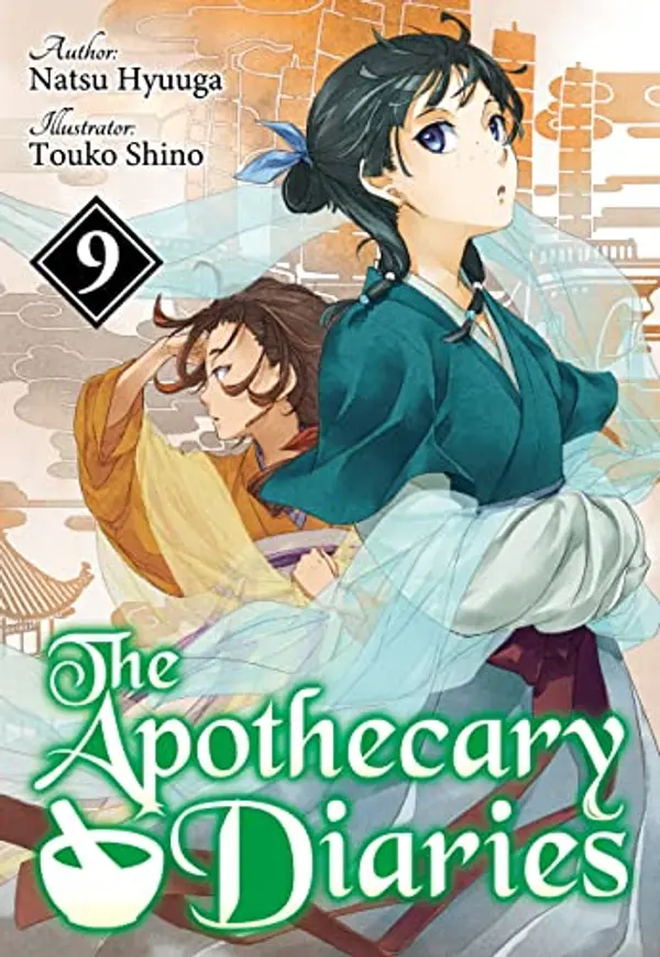The Apothecary Diaries: Volume 9 (light Novel) by Natsu Hyuuga cover