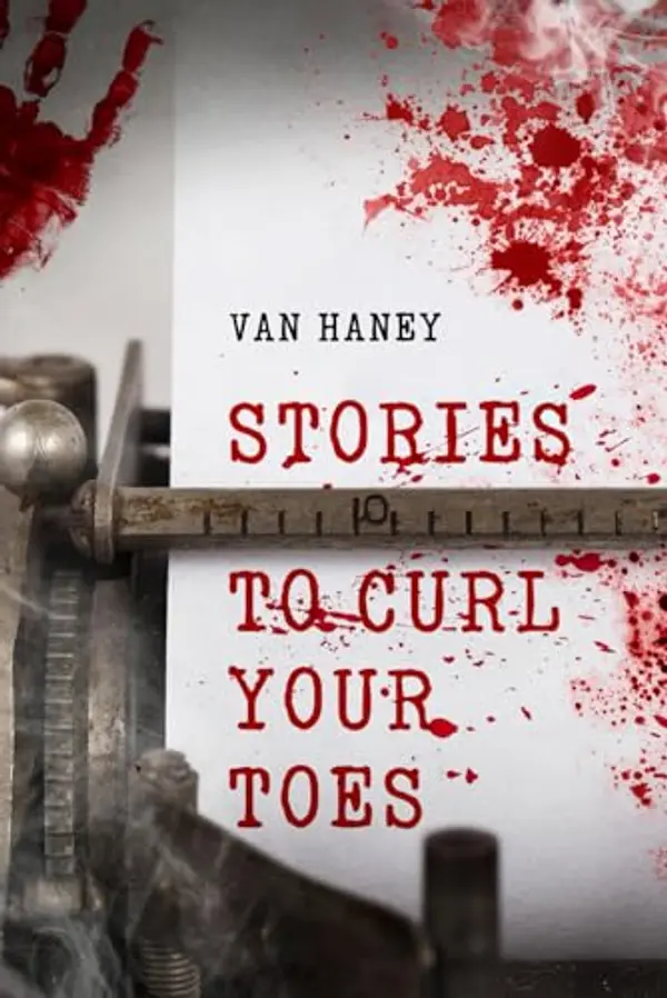 Stories to Curl Your Toes: V. 1 by Van Haney cover