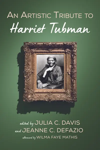 An Artistic Tribute to Harriet Tubman book cover