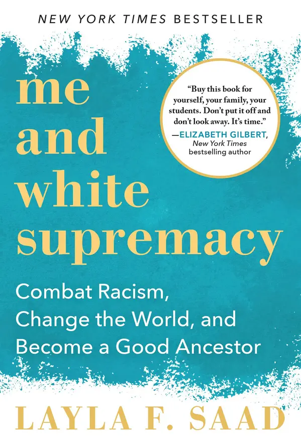 Me and White Supremacy by Layla F. Saad, Robin J DiAngelo cover
