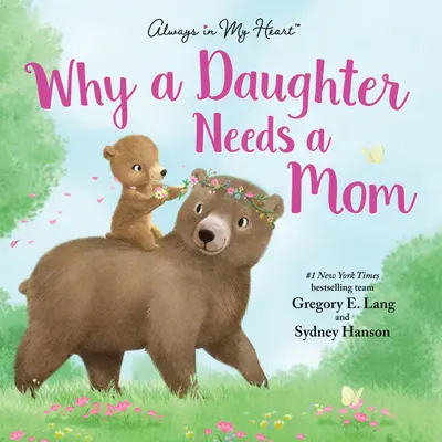Why a Daughter Needs a Mom book cover