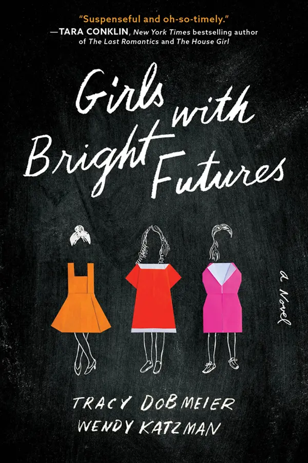 Girls with Bright Futures by Tracy Dobmeier, Wendy Katzman cover