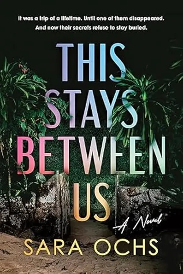 This Stays Between Us by Sara Ochs cover