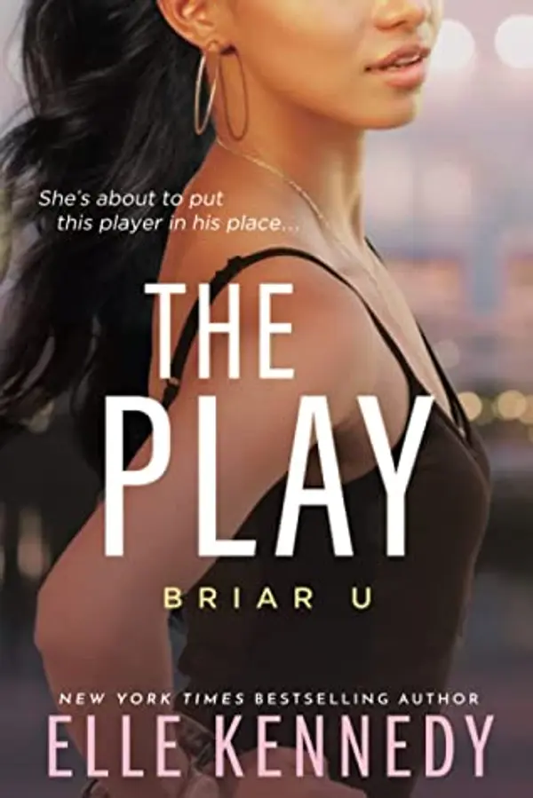 The Play (Briar U, 3) by Elle Kennedy cover
