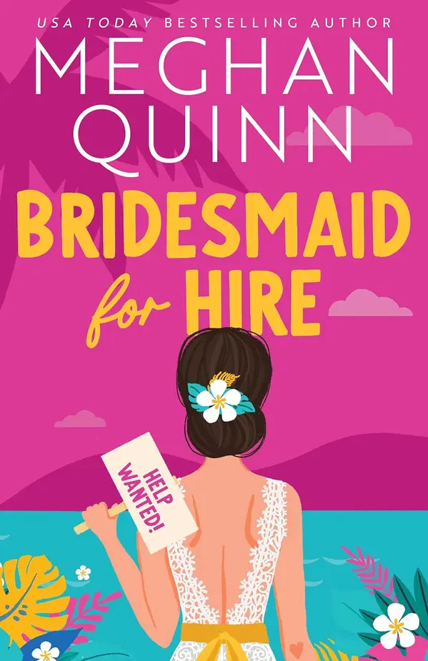Bridesmaid for Hire (Bridesmaid for Hire, 1) by Meghan Quinn cover