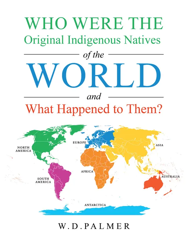 Who Were the Original Indigenous Natives of the World and What Happened ...