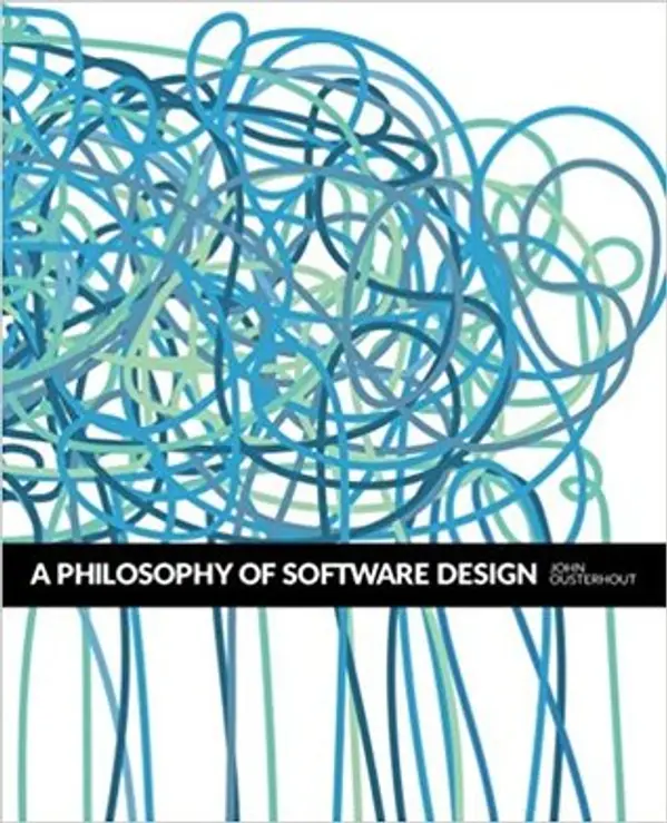 A Philosophy of Software Design by John Ousterhout cover