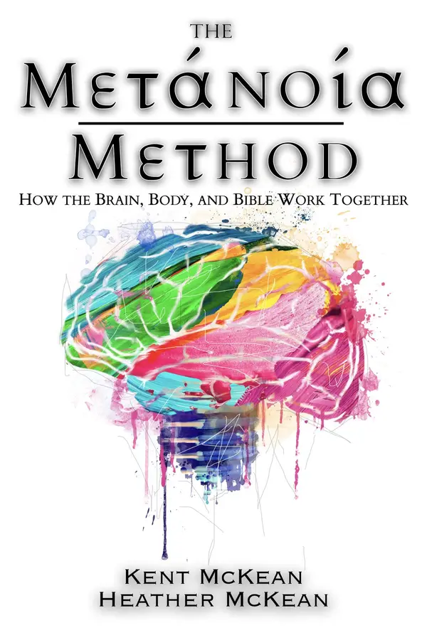 The Metanoia Method by Kent McKean, Heather McKean cover
