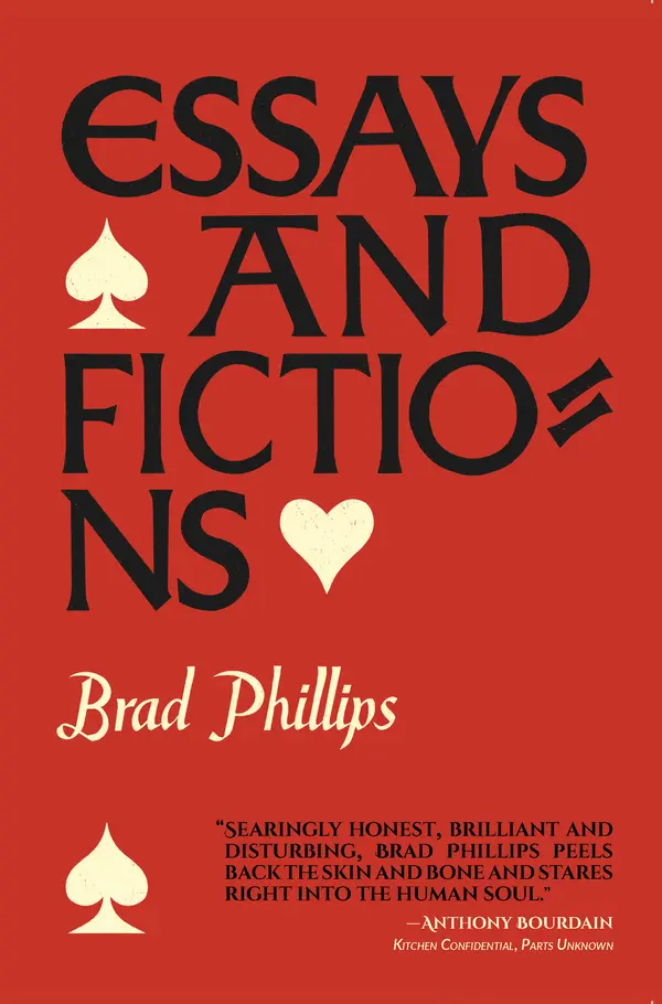 Essays and Fictions by Brad Phillips cover