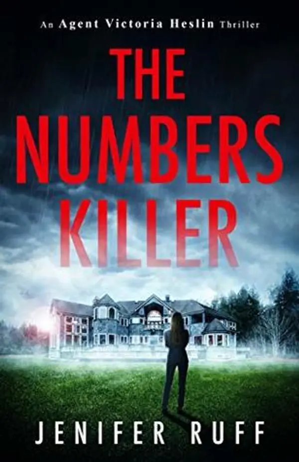 The Numbers Killer (Agent Victoria Heslin #1) by Jenifer Ruff cover