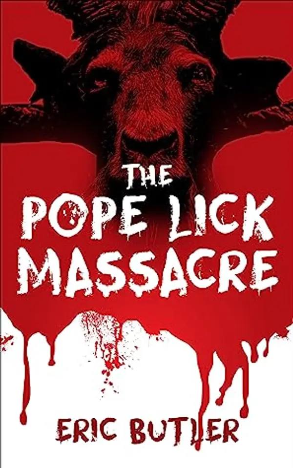 The Pope Lick Massacre by Eric Butler cover