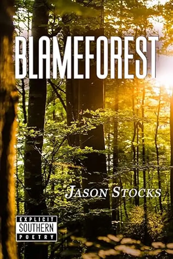 Blameforest by Jason Stocks cover