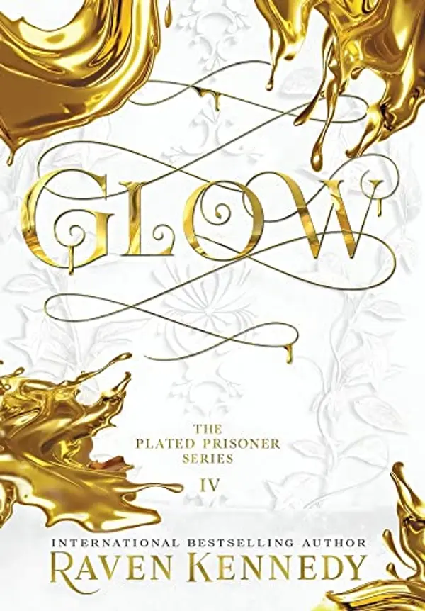 Glow (The Plated Prisoner) by Raven Kennedy cover