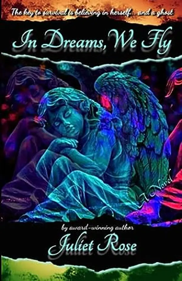 In Dreams, We Fly by Juliet Rose cover