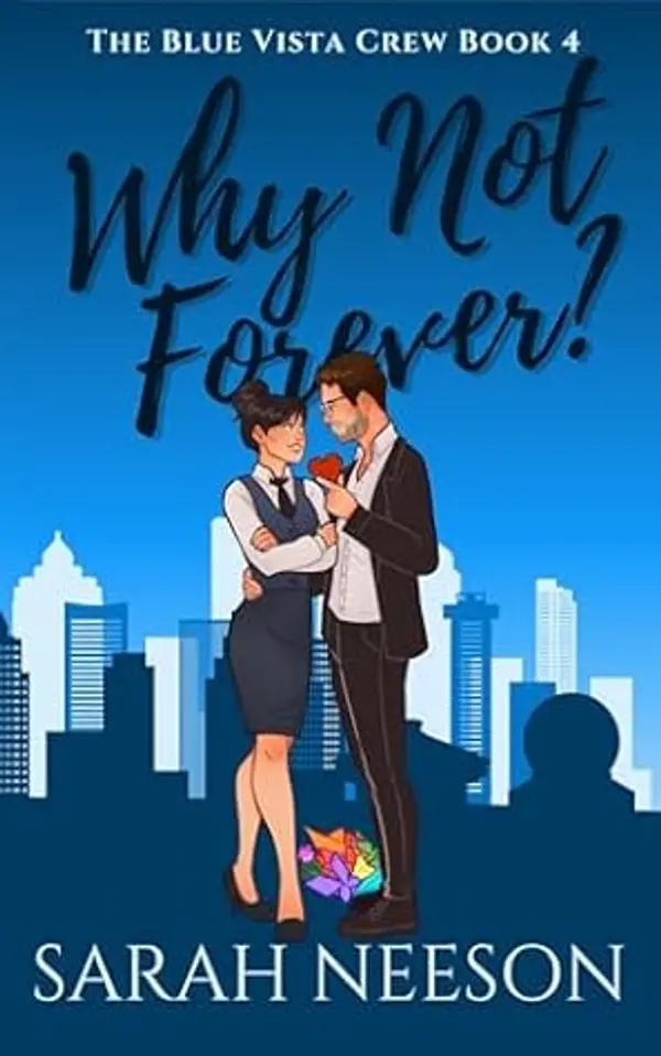 Why Not Forever? (The Blue Vista Crew Book 4) by Sarah Neeson cover