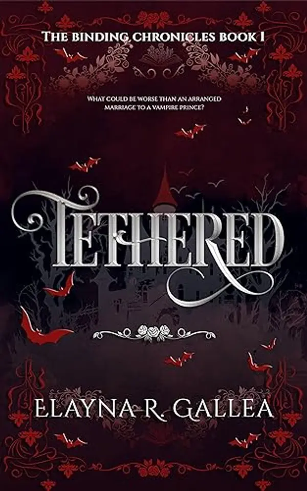Tethered (The Binding Chronicles, #1) by Elayna R. Gallea cover