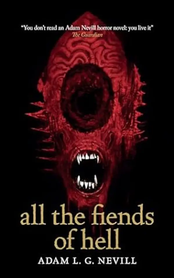 All the Fiends of Hell by Adam Nevill cover