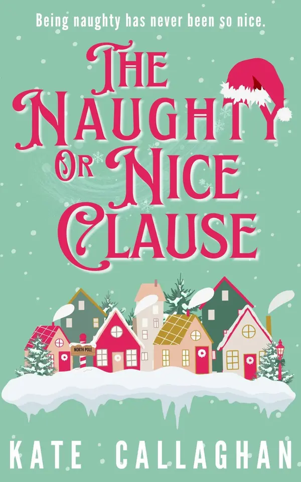 The Naughty Or Nice Clause by Kate Callaghan cover