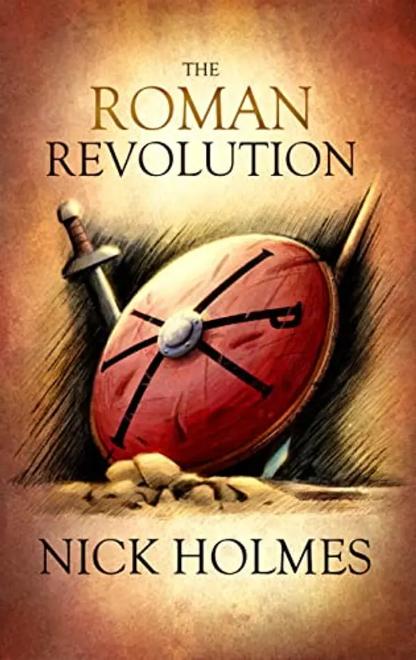 The Roman Revolution by Nick Holmes cover