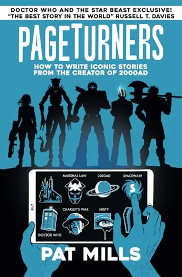 Pageturners – How to write iconic stories from the creator of 2000AD: Doctor Who & The Star Beast Exclusive! by Pat Mills cover