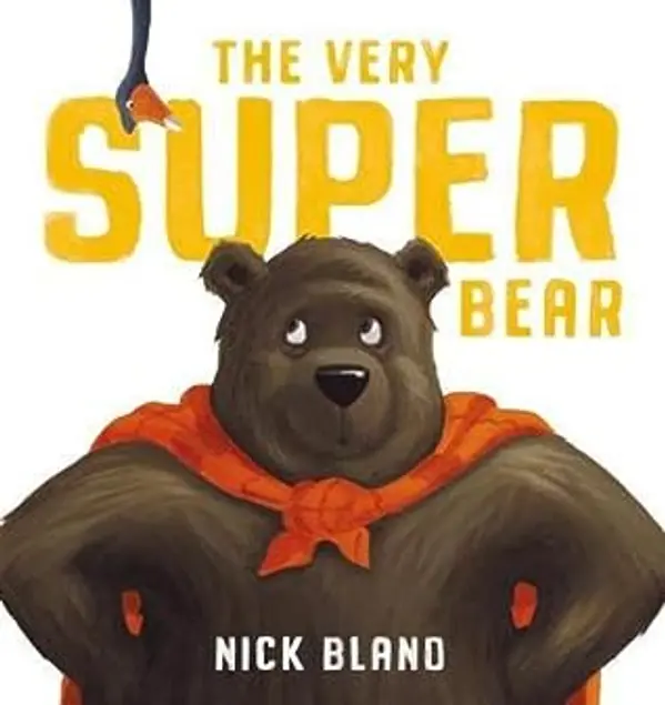 The Very Super Bear by Nick Bland cover