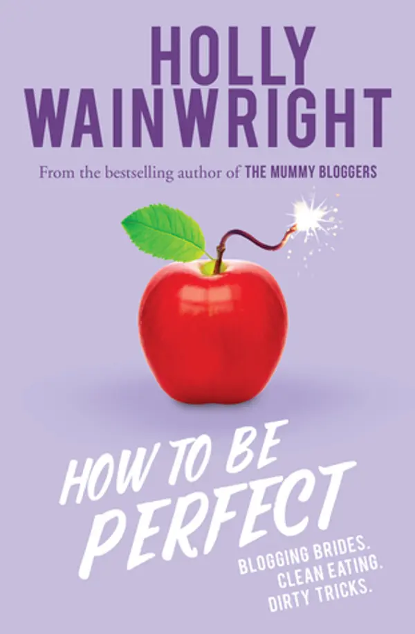 How to Be Perfect by Holly Wainwright cover