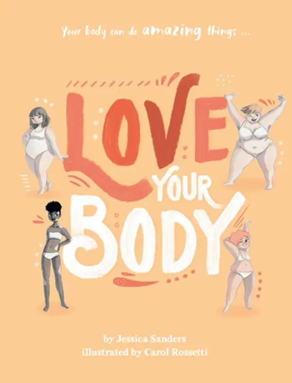 Love Your Body by Jessica  Sanders cover