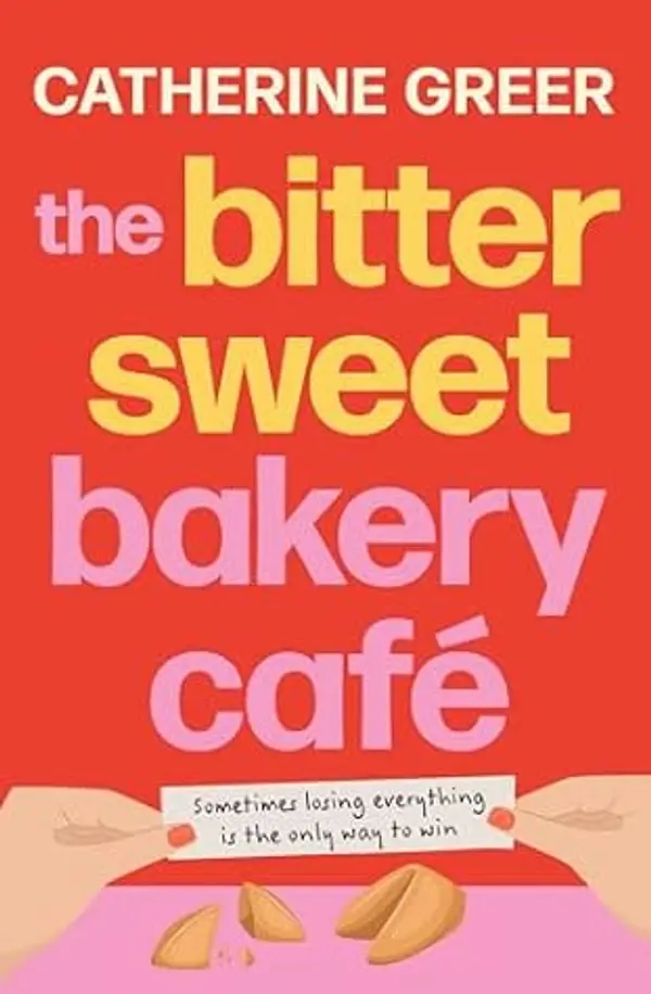 The Bittersweet Bakery Cafe by Catherine Greer cover