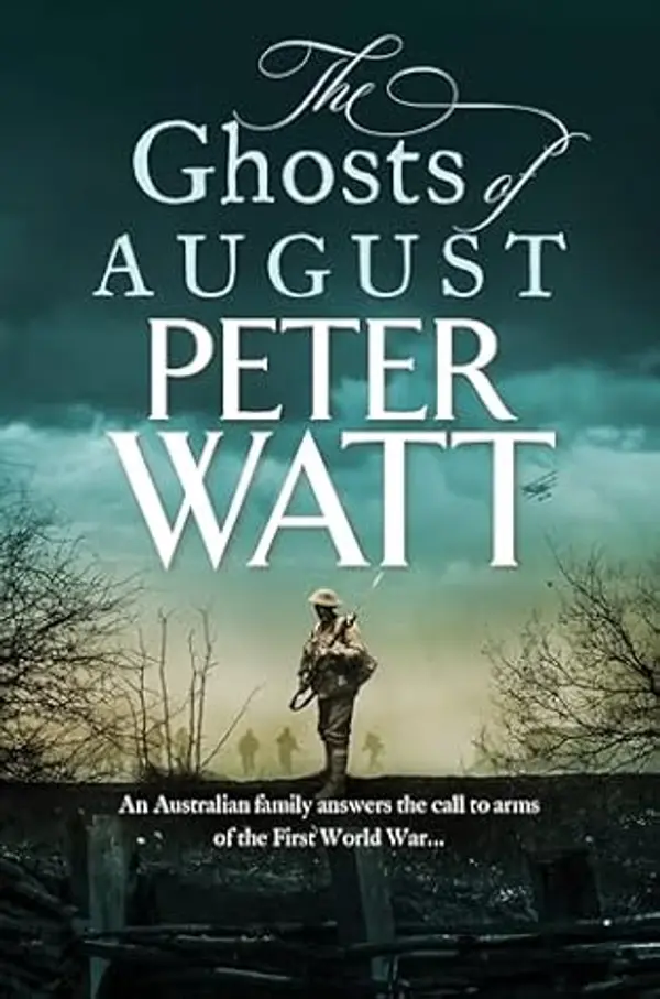 The Ghosts of August: Colonial Series Book 6 by Peter Watt cover