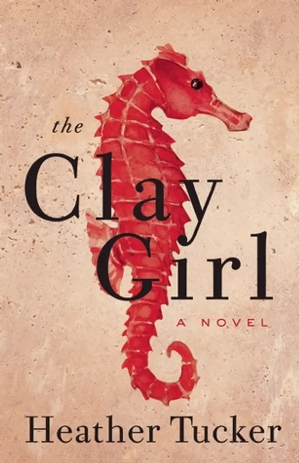The Clay Girl by Heather Tucker cover