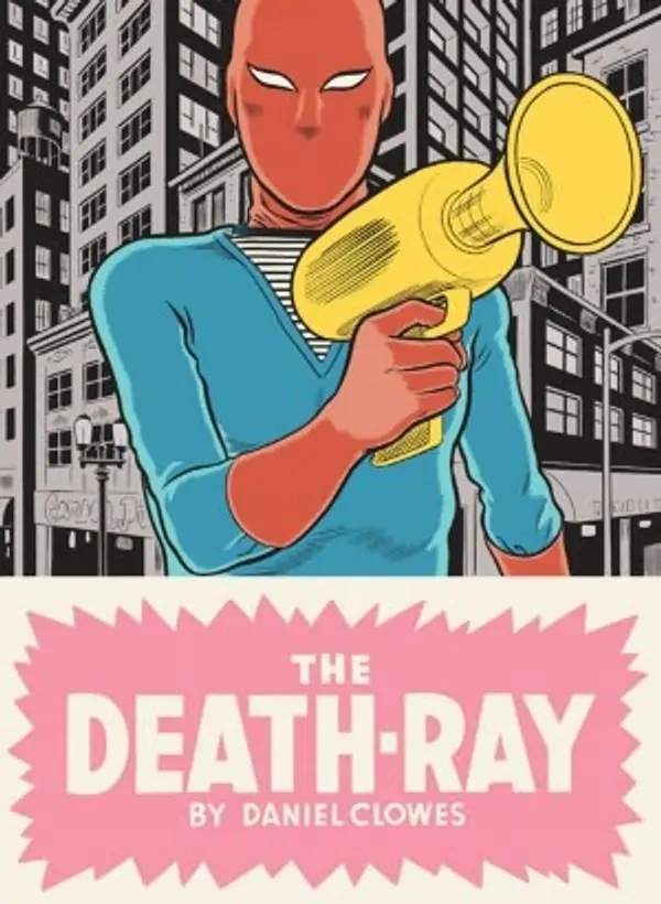 The Death-Ray by Daniel Clowes cover