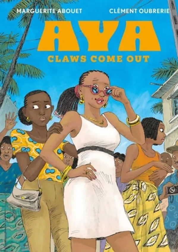 Aya: Claws Come Out by Marguerite Abouet & Clément Oubrerie cover